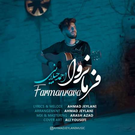 Ahmad Jeylani – Farmanrava